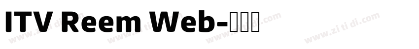 ITV Reem Web字体转换 ITV Reem Web字体转换